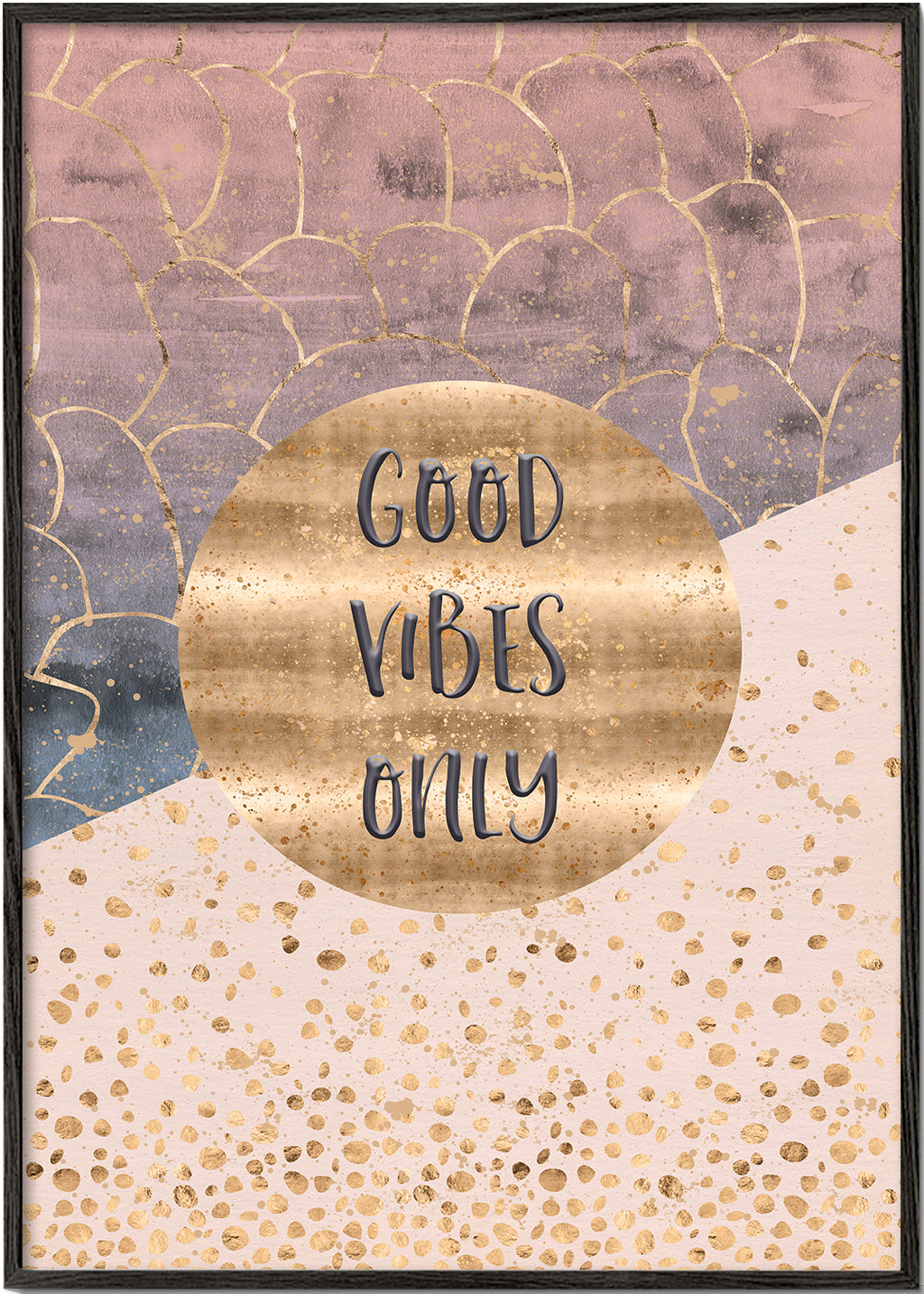 GRAPHIC ART Good vibes only