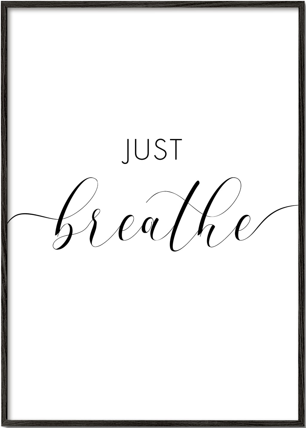 Just breathe