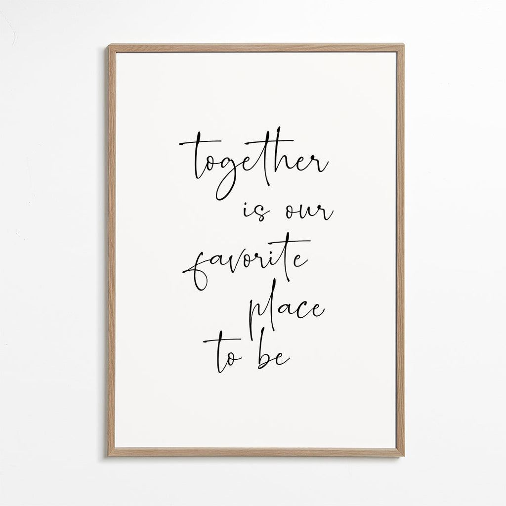 Together is our favourite place to be