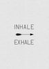 Inhale. Exhale. Arrow quote